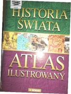 Historia świata - atlas ilustrowany - zbiorowa