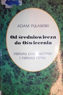 Od średniowiecza do Oświecenia - Adam. Puławski