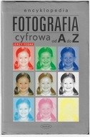 Encyklopedia - Fotografia cyfrowa od A do Z _ 2004