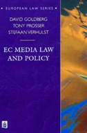 EC Media Law and Policy Prosser Tony ,Goldberg