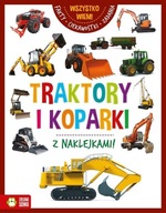 Wszystko wiem Traktory i koparki Praca zbiorowa