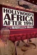 Hollywood s Africa after 1994 Praca zbiorowa