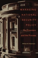 Managing National Security Policy: The President