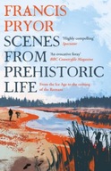 Scenes from Prehistoric Life: From the Ice Age to