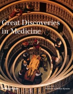 Great Discoveries in Medicine Bynum William