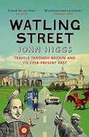 Watling Street: Travels Through Britain and Its