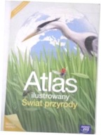 Atlas ilustrowany Świat przyrody - Praca zbiorowa