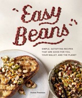 Easy Beans: Simple Satisfying Recipes That Are