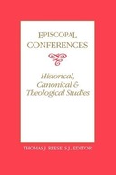 Episcopal Conferences: Historical, Canonical, and