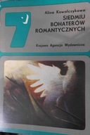 Siedmiu Bohaterów Romantycznych - Kowalczykowa