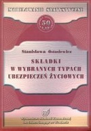 SKŁADKI W WYBRANYCH TYPACH UBEZPIECZEŃ ŻYCIOWYCH