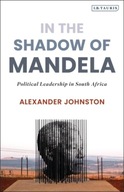 In The Shadow of Mandela: Political Leadership in