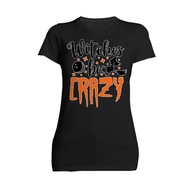 Halloween Occult Witches Be Crazy Meme Edgy Slogan Broom GF Women's Tees