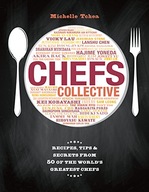 Chefs Collective: Recipes, Tips and Secrets from