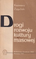 Drogi rozwoju kultury masowej Żygulski