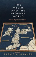 The Welsh and the Medieval World: Travel,