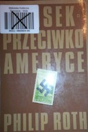 Spisek przeciwko Ameryce - Philip Roth