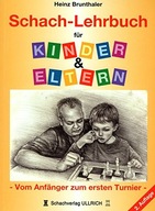 Schach-Lehrbuch für Kinder & Eltern HEINZ BRUNTHALER