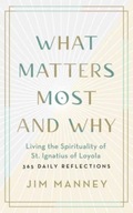 What Matters Most and Why: Living the