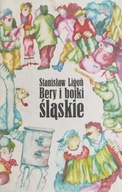 Bery i bojki śląskie Stanisław Ligoń