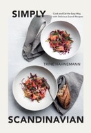 Simply Scandinavian: Cook and Eat the Easy Way,