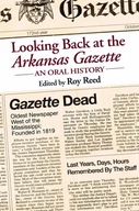 Looking Back at the Arkansas Gazette: An Oral
