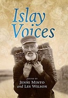 Islay Voices Minto Jenni ,Wilson Les