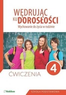 WĘDRUJĄC KU DOROSŁOŚCI SP 4 ĆW W.2017 RUBIKON PRACA ZBIOROWA