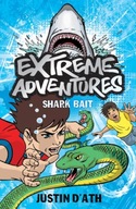 Extreme Adventures: Shark Bait D Ath Justin