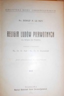 Religia ludów pierwotnych - Ks Biskup A . le Roy