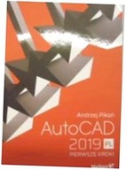 AutoCAD 2019 PL Pierwsze kroki - Andrzej Pikoń