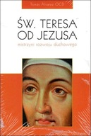 Święta Teresa od Jezusa. Mistrzyni rozwoju duchowego (książka) Tomas