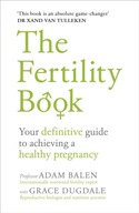 The Fertility Book: Your definitive guide to