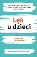 LĘK U DZIECI. PORADNIK Z ĆWICZENIAMI PRACA ZBIOROWA