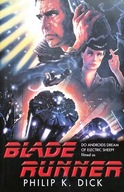 Philip K. Dick - Blade Runner (Do Androids Dream of Electric Sheep?)
