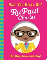 Have You Heard Of?: RuPaul Charles: Flip Flap,