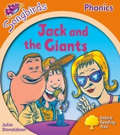 OXFORD READING TREE SONGBIRDS PHONICS: LEVEL 6: JACK AND THE GIANTS - Julia