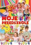 Moje przedszkole Barbara Stankiewicz-Gawrysiak