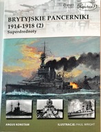BRYTYJSKIE PANCERNIKI 1914-1918 (2) SUPERDREDNOTY
