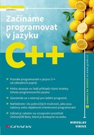 Začínáme programovat v jazyku C++ Miroslav Virius