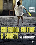 Childhood, Culture and Society: In a Global