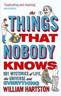The Things that Nobody Knows: 501 Mysteries of