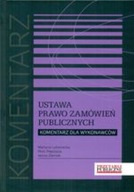 USTAWA PRAWO ZAMÓWIEŃ PUBLICZNYCH KOMENTARZ DLA WYKONAWCÓW