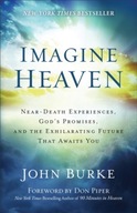Imagine Heaven - Near-Death Experiences, God`s