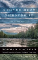 A River Runs through It and Other Stories Maclean