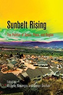 Sunbelt Rising: The Politics of Space, Place, and