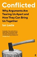 Conflicted: Why Arguments Are Tearing Us Apart