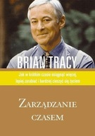 Brian Tracy - Zarządzanie czasem