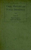 Oral History and Public Memories Praca zbiorowa
