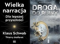 Wielka narracja Schwab + Droga do ruiny Rickards